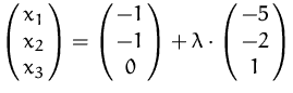 $\pmatrix {x_1\cr x_2\cr x_3} = \pmatrix {-1\cr -1\cr 0} + \lambda \cdot \pmatrix {-5\cr -2\cr 1}$