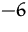 $-6$