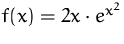 $f(x)=2x\cdot e^{x^2}$