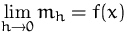 $\lim\limits_{h\to 0} m_h=f(x)$