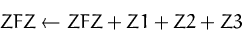 \begin{displaymath}
ZFZ\leftarrow ZFZ + Z1 + Z2 + Z3 \end{displaymath}