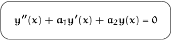 $\mbox{\ovalbox{$\displaystyle y''(x) + a_1 y'(x) + a_2 y(x) = 0$}}$