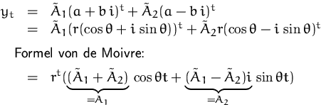 \begin{displaymath}
\begin{array}
{rcl}
 y_t &=& \tilde{A}_1 (a+b\,i)^t + \tilde...
 ...ce{(\tilde{A}_1-\tilde{A}_2)i}_{=A_2}\,\sin\theta t)\end{array}\end{displaymath}